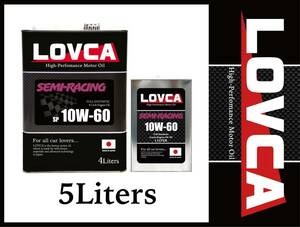 ■送料無料■LOVCA SEMI-RACING 10W-60 5L■強化ポリマーで耐久性UP！！ドリフト、ラリー、欧州車に■日本製■100％化学合成油■LSR1060-5