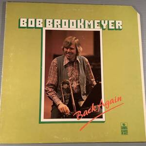 新品LP(米盤)●ボブ・ブルックマイヤー(トロンボーン) Bob Brookmeyer／Back Again●