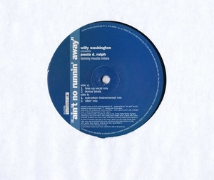 US盤 12inch Willy Washington Presents Paula Ralph / Ain't No Runnin' Away (Tommy Musto Mixes) DTX 008
