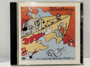 【CD】Mudhoney/マッドハニー Every Good Boy Deserves Fudge【 ac04f】