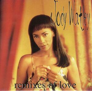 ハウス／ダンス★ジョディ・ワトリー（JODY WATLEY）★REMIXES OF LOVE／日本国内限定盤