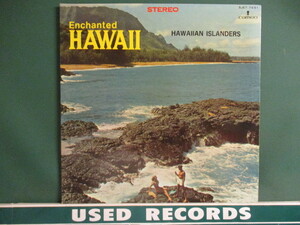 The Hawaiian Islanders ： Enchanted Hawaii LP (( これがハワイアン / ハワイ / 落札5点で送料当方負担