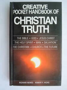 洋書・英文● 『 Creative Pocket Handbook of CHRISTIAN TRUTH』Richard Bewes,Robert Hicks