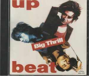 CD◆UP‐BEAT / Big Thrill★同梱歓迎！ケース新品！ビッグスリル