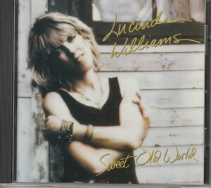 CD◆ルシンダ・ウィリアムス / Sweet Old World★同梱歓迎！ケース新品！LUCINDA WILLIAMS