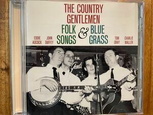 CD THE COUNTRY GENTLEMEN / FOLK SONGS AND BLUEGRASS