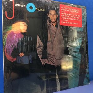 T LP ジェフリー・オズボーン Jeffrey Osborne STAY WITH ME TONIGHT シュリンク付 レコード 5点以上落札で送料無料