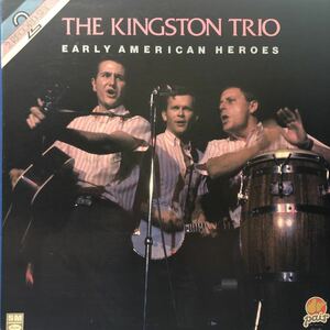 T 2LP 二枚組 キングストン・トリオ The Kingston Trio EARLY AMERICAN HEROES レコード 5点以上落札で送料無料