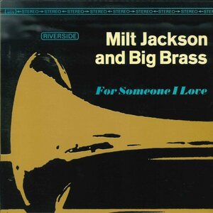 ★米オリジナル！LP「ミルト・ジャクソン MILT JACKSON AND BIG BRASS FOR SOMEONE I LOVE」MELBA LISTON/CLARK TERRY/ 