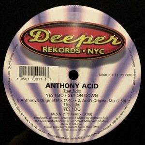 Anthony Acid / Yes I Do , Get On Down