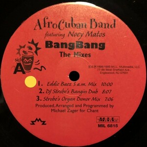 Afro-Cuban Band Featuring Noey Matos / Bang Bang (The Mixes)