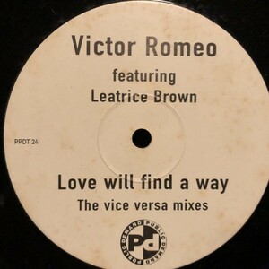 Victor Romeo Featuring Leatrice Brown / Love Will Find A Way (The Vice Versa Mixes)