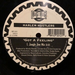 Harlem Hustlers / Got A Feeling , Get On Down