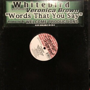 Whitebird Presents Veronica Brown / Words That You Say