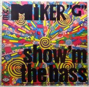 【MC Miker G “Show 'M The Bass”】 [♪UO]　(R5/10)