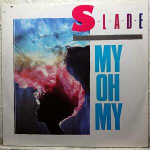 【Slade “My Oh My”】[♪WP]　(R5/10)