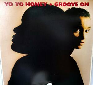 US ORIGINAL盤 試聴 ★ YO YO HONEY / GROOVE ON