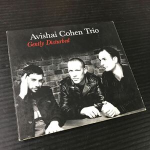 【CD】 Avishai Cohen Trio (アヴィシャイ・コーエン・トリオ) Gently Disturbed