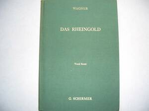 ●シャーマー／ヴォーカルスコア　ワーグナー：オペラ『ラインの黄金』