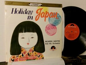 ▲LP RICARD SANTOS ORCH リカルド・サントス / HOLIDAY IN JAPAN 国内盤 日本グラモフォン SLPM-1070 ムード◇r51007