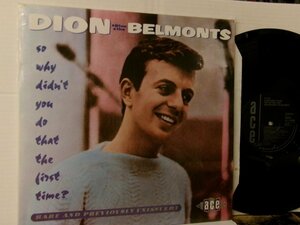 ▲LP DION & THE BELMONTS / SO WHY DIDN'T YOU DO THAT THE FIRST TIME? ディオン＆ザ・ベルモンツ UK盤 ACE CH 155 ◇r51020