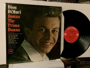 ▲LP DION DIMUCCI ディオン・ディムーチ / DONNA THE PRIMA DONNA ドナ・ザ・プリマ・ドンナ USモノ盤 COLUMBIA CL 2107 ◇r51020