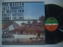 ■ 輸入USA盤 LP THE MODERN JAZZ QUARTET AT MUSIC INN VOLUME 2 SONNY ROLLINS / MJQ ソニーロリンズ ATLANTIC 1299 ◇r51007_画像1