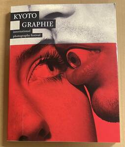 KYOTO GRAPHIE international photography festival 2017 京都国際写真祭 ROBERT MAPPLETHORPE 荒木経惟 RENE GROEBLI