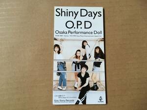 大阪パフォーマンスドール/O.P.D●8cm CDシングル[Shiny Days/真夏のドア/カラオケ]●Face 2 fAKE,佐藤ありす,Achilles Damigos,HAPPO