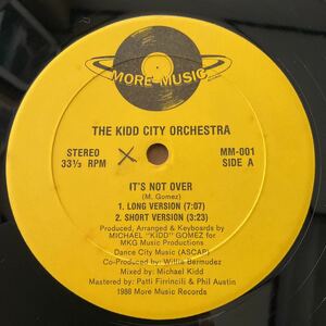 12インチ THE KIDD CITY ORCHESTRA - IT'S NOT OVER / VOICES INSIDE MY HOUSE