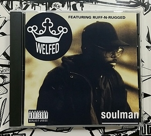 (CD) Welfed Feat. Ruff -N- Rugged － Soulman / 90S / 黄金期 / Golden Era / BoomBap / Underground / HipHop / アンダーグラウンド /