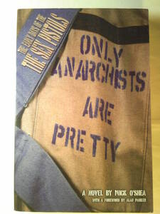 英語音楽ロック「Only Anarchists are Pretty:アナーキストこそ美しい」Mick O'Shea 