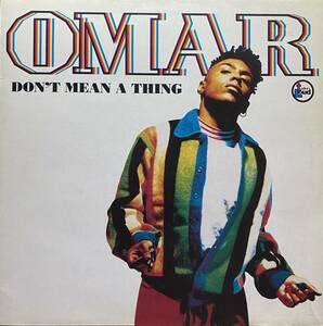 OMAR/DON'T MEAN A THING