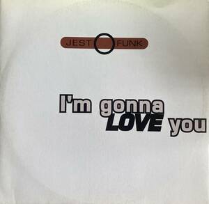 JESTOFUNK/I'M GONNA LOVE YOU