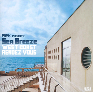 AOR / Light Mellow ★ Papik Presents Sea Breeze / West Coast Rendez Vous