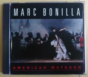 【テクニカルギター】(輸入盤)American Matador：Marc Bonilla マーク・ボニーラ　～ ゲストVo.グレン・ヒューズ Glenn Hughes