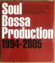 ▼Soul Bossa Trio/SOUL BOSSA PRODUCTION 1994-2005【2008/JPN盤/2CD】_画像1