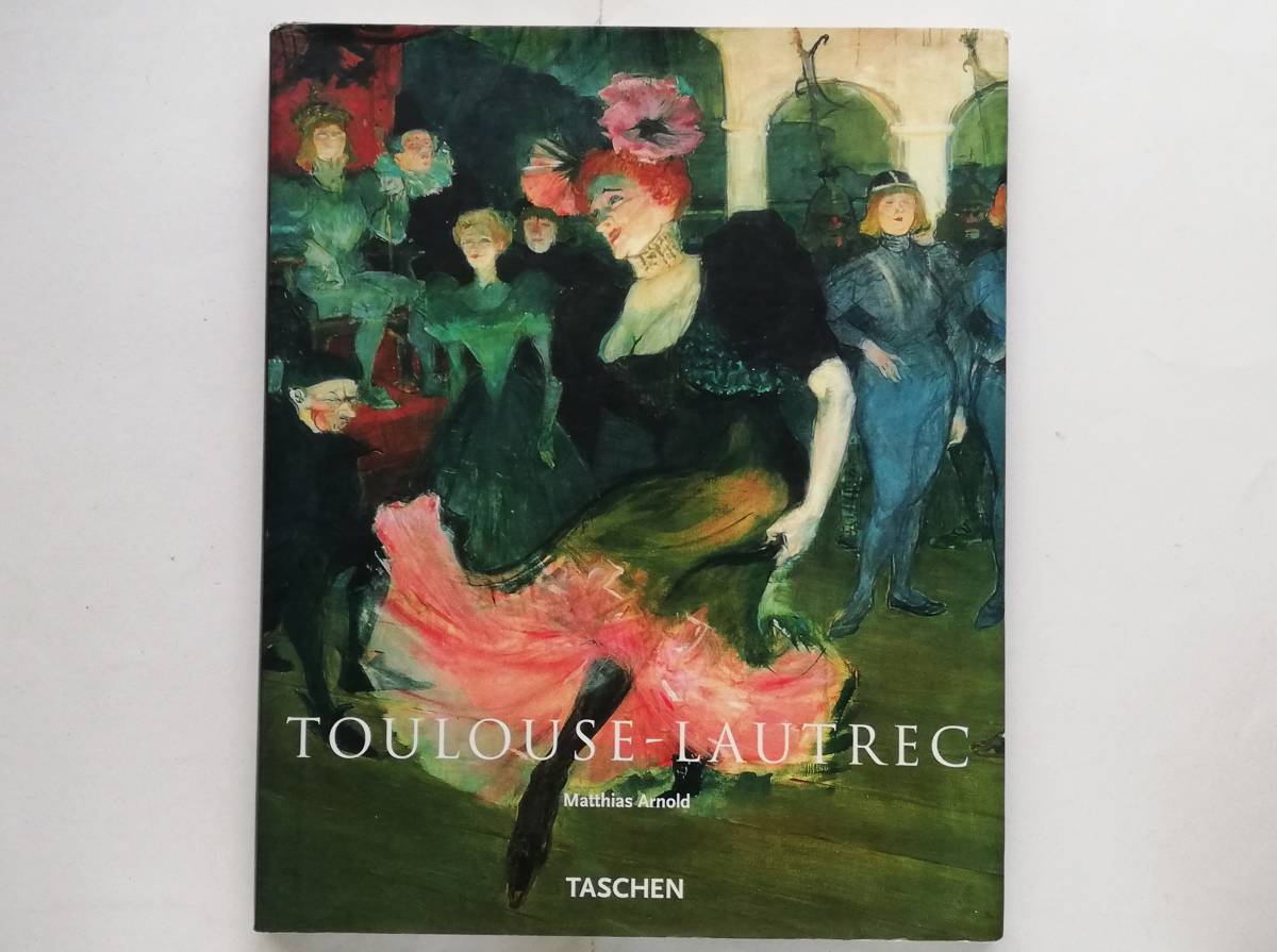 Henri de Toulouse-Lautrec フランス語 アンリ･ド･トゥールーズ=ロートレック 画集, 絵画, 画集, 作品集, 解説, 評論