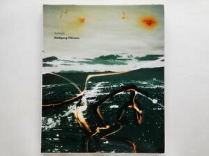 Wolfgang Tillmans / Aufsicht　ヴォルフガング・ティルマンス