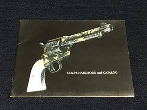 ◇ Colt 実銃カタログ 1972 ◇ コマンダー ガバメント M1911 ウッズマン ディテクティブ パイソン SAA 　検) MGC CMC 六研 エラン