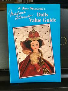 サイン本：マダム・アレクサンダー人形と価格 Madame Alexander Dolls ＆ Value Guide 1994年／HobbyHousePress 長期保管品　状態良好