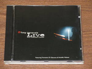 ◆廃盤：外盤　トニー・カルナヴァーレ　ライヴ　TONY CARNEVALE LIVE ROCK SYMPONIC CONCERT　イタリアン・プログレッシブロック