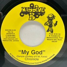 美盤!! USオリジナル 7インチ CHRONICLE My God ('95 Massive B) CHRONIXX 父親 Sickリディム DANCEHALL 45RPM._画像1