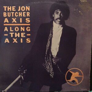 The Jon Butcher Axis - Along The Axis LP ST-12425