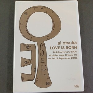 DVD_13】 大塚愛 【LOVE IS BORN】 ~3rd Anniversary 2006~ at HibiyYagai Ongaku-do on 9th of September 2006 スペシャル版