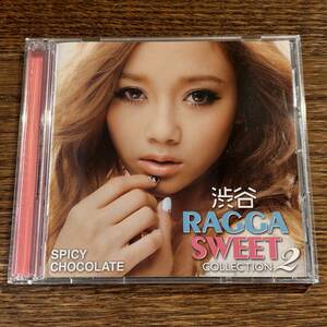 【SPICY CHOCOLATE】渋谷RAGGA SWEET COLLECTION 2