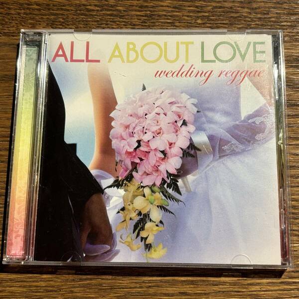 【ALL ABOUT LOVE ~wedding reggae~】KHCD-033