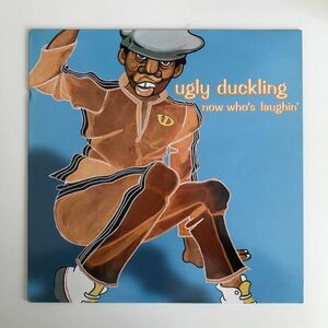 Ugly Duckling - Now Who's Laughin' / We're Here