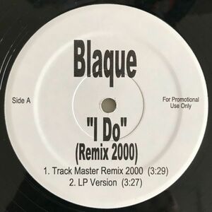 Blaque - I Do (Remix 2000) (プロモオンリー) (Promo)