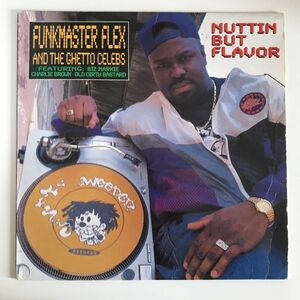 Funkmaster Flex And The Ghetto Celebs - Nuttin But Flavor